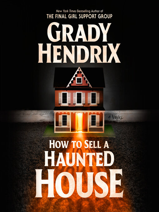 Title details for How to Sell a Haunted House by Grady Hendrix - Wait list